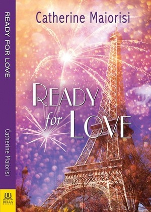 Ready for Love by Catherine Maiorisi