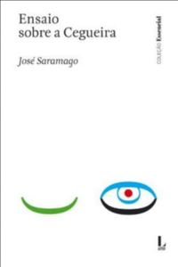 Ensaio sobre a Cegueira by José Saramago