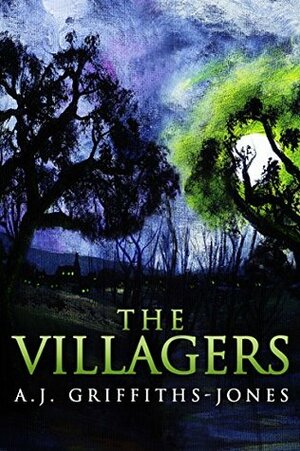 The Villagers by A.J. Griffiths-Jones