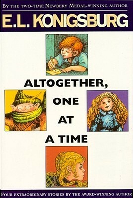 Altogether, One at a Time by Gail E. Haley, E.L. Konigsburg