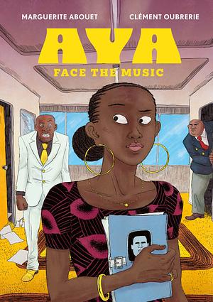 Aya: Face the Music by Clément Oubrerie, Marguerite Abouet