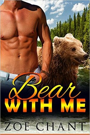 Bear With Me by Zoe Chant