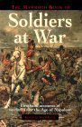 The Mammoth Book of Soldiers at War: Firsthand Accounts of Warfare from the Age of Napoleon by Jon E. Lewis