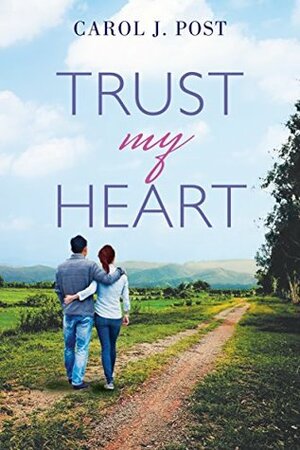 Trust My Heart by Carol J. Post