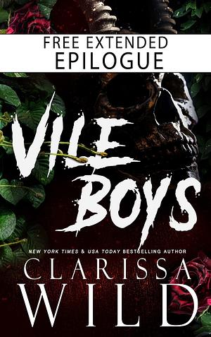 Vile Boys Extended Epilogue by Clarissa Wild