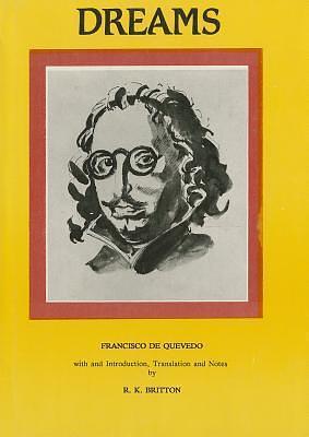 Francisco de Quevedo: Dreams and Discourses by Francisco de Quevedo, Francisco de Quevedo