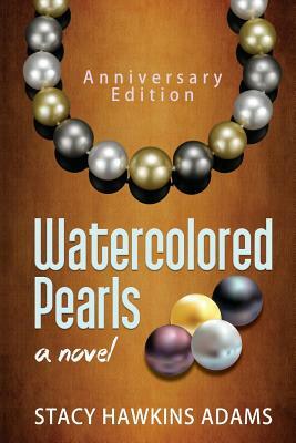 Watercolored Pearls by Stacy Hawkins Adams