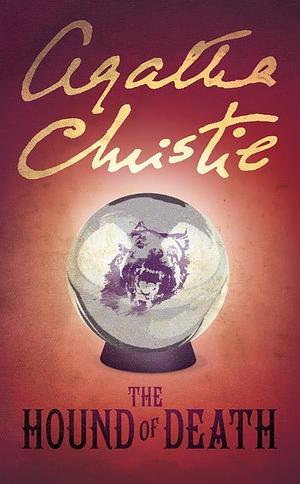 The Hound of Death by Agatha Christie