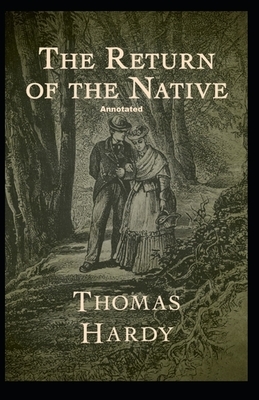 Return of the Native Annotated by Thomas Hardy