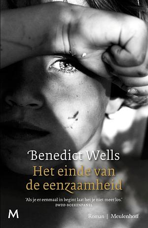 Het einde van de eenzaamheid by Benedict Wells