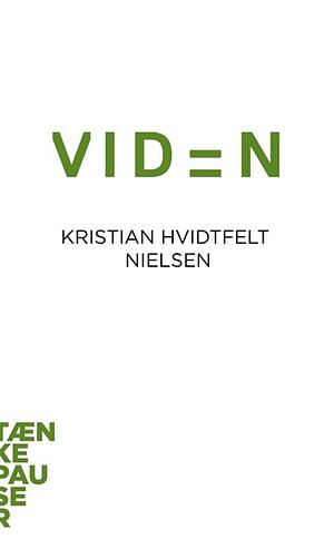 Viden by Kristian Hvidtfelt Nielsen