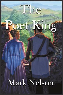 The Poet King by Mark Nelson