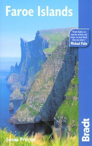 Bradt Faroe Island by James Proctor, James Proctor