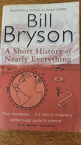 A Short History of Nearly Everything by Bill Bryson