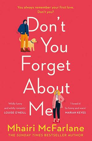 Don't You Forget About Me by Mhairi McFarlane