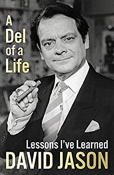 A Del of a Life: Lessons I've Learned by David Jason