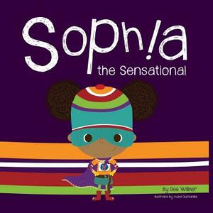 Sophia the Sensational by Gee Williker