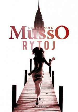 Rytoj by Guillaume Musso