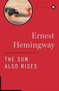 The Sun Also Rises by Ernest Hemingway