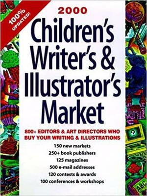2000 Children's Writer's & Illustrator's Market by Alice Pope