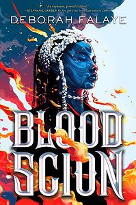 Blood Scion by Deborah Falaye