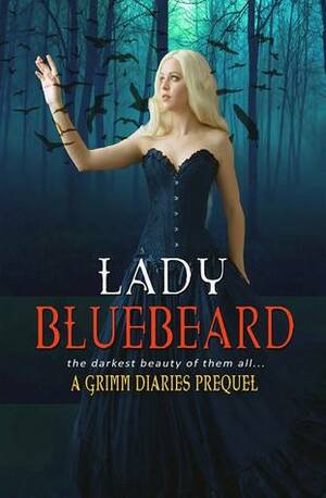 Lady Bluebeard by Cameron Jace