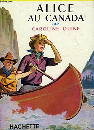 Alice au Canada by Carolyn Keene, Caroline Quine