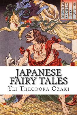 Japanese Fairy Tales by Yei Theodora Ozaki