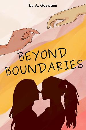 Beyond Boundaries by A. Goswami