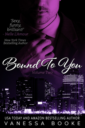 Bound to You: Volume 2 by Vanessa Booke