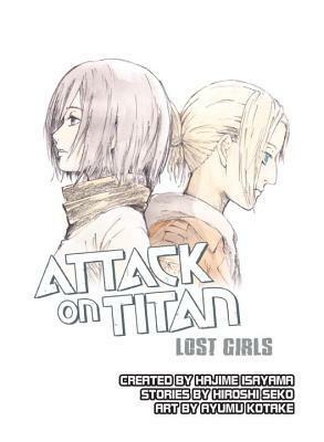 Attack on Titan: Lost Girls Light Novel by Hiroshi Seko, Hajime Isayama