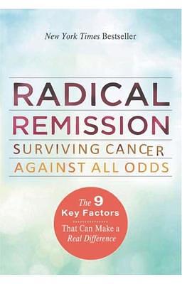 Radical Remission by Kelly A. Turner, Kelly A. Turner