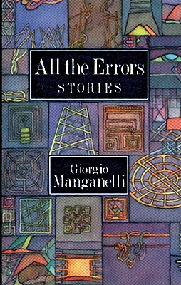 All the Errors by Giorgio Manganelli