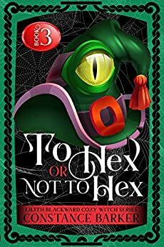 To Hex or Not To Hex by Constance Barker