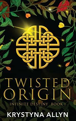 Twisted Origin by Krystyna Allyn