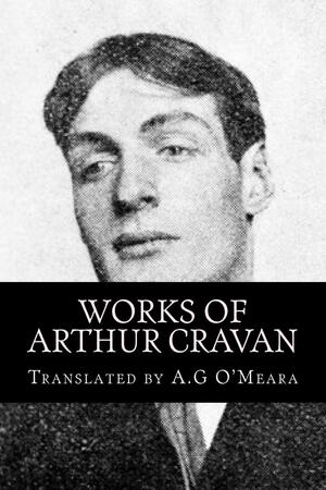 Works of Arthur Cravan by Arthur Cravan