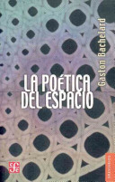 La poética del espacio by Gaston Bachelard