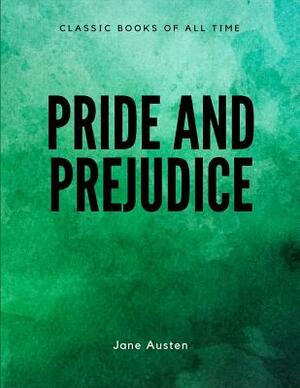 Pride and Prejudice by Jane Austen