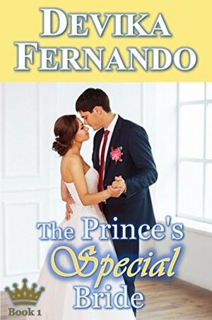 The Prince's Special Bride: Royal Romance (Romancing the Royals Book 1) by Devika Fernando