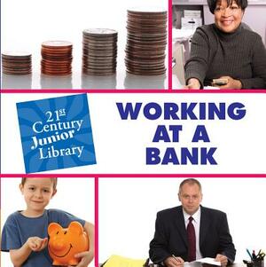 Working at a Bank by Katie Marsico