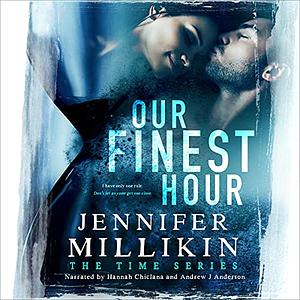 Our Finest Hour by Jennifer Millikin