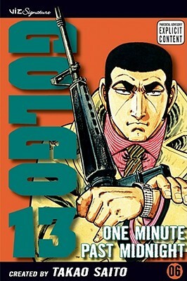 Golgo 13, Vol. 6: One Minute Past Midnight by Takao Saito