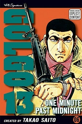 Golgo 13, Vol. 6: One Minute Past Midnight by Takao Saito