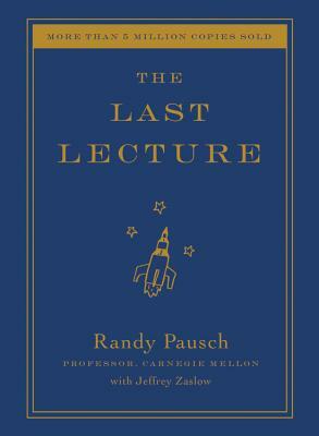 The Last Lecture by Randy Pausch