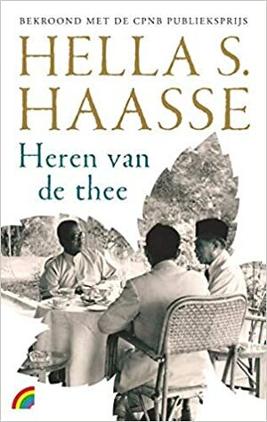 Heren van de thee by Hella S. Haasse