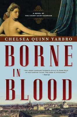 Borne in Blood by Chelsea Quinn Yarbro