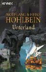 Unterland by Wolfgang Hohlbein, Heike Hohlbein