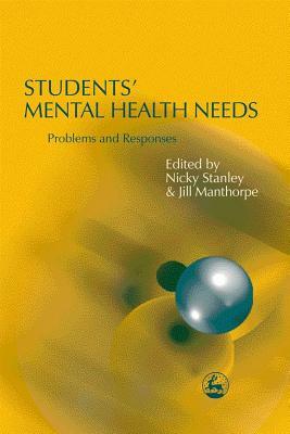 Students' Mental Health Needs: Problems and Responses by 