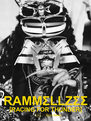 Rammellzee: Racing for Thunder by Jeff Mao, Maxwell Wolf