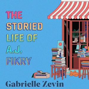 The Storied Life of A.J. Fikry by Gabrielle Zevin